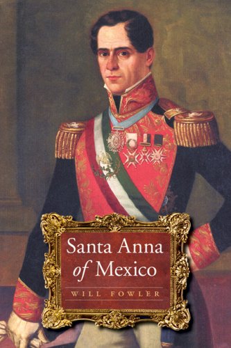 Will Fowler/Santa Anna of Mexico